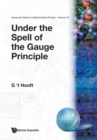 Image for Under The Spell Of The Gauge Principle