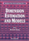 Image for Dimension Estimation And Models