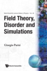 Image for Field Theory, Disorder And Simulations