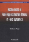 Image for Applications Of Pade&#39; Approximation Theory In Fluid Dynamics
