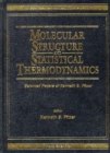 Image for Molecular Structure And Statistical Thermodynamics: Selected Papers Of Kenneth S Pitzer