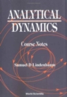 Image for Analytical Dynamics: Course Notes