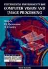 Image for Experimental Environments For Computer Vision And Image Processing