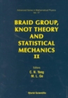 Image for Braid Group, Knot Theory And Statistical Mechanics Ii