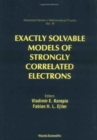 Image for Exactly Solvable Models Of Strongly Correlated Electrons