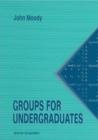 Image for Groups For Undergraduates