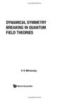 Image for Dynamical Symmetry Breaking In Quantum Field Theories