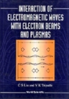 Image for Interaction Of Electromagnetic Waves With Electron Beams And Plasmas