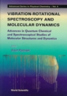 Image for Vibrational-rotational Spectroscopy And Molecular Dynamics