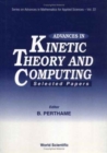 Image for Advances In Kinetic Theory And Computing : Selected Papers