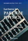 Image for Lectures In Particle Physics