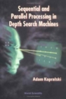 Image for Sequential And Parallel Processing In Depth Search Machines