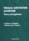 Image for Parallel Substitution Algorithm: Theory And Application
