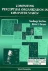 Image for Computer Perceptual Organization In Computer Vision