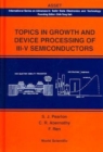 Image for Topics In Growth And Device Processing Of Iii-v Semiconductors