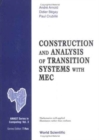 Image for Construction And Analysis Of Transition Systems With Mec
