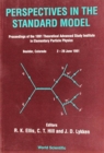 Image for Perspectives In The Standard Model (Tasi-91) - Proceedings Of The Theoretical Study Institute In Elementary Particle Physics