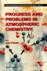 Image for Progress And Problems In Atmospheric Chemistry