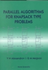 Image for Parallel Algorithms For Knapsack Type Problems