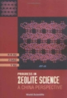 Image for Progress In Zeolites Science: A China Perspective