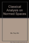 Image for Classical Analysis On Normed Spaces