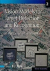 Image for Vision Models For Target Detection And Recognition - In Memory Of Arthur Menendez