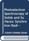 Image for Photoelectron Spectroscopy Of Solids And Surfaces
