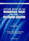 Image for Lecture Notes On Mathematical Theory Of The Boltzmann Equation