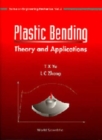 Image for Plastic Bending : Theory And Applications