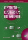 Image for Expertmedia: Expert Systems And Hypermedia