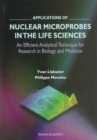Image for Applications Of Nuclear Microprobes In The Life Sciences