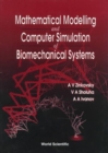 Image for Mathematical modelling and computer simulation of biomechanical systems