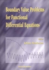 Image for Boundary Value Problems For Functional Differential Equations