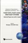 Image for Fuzzy Sets, Fuzzy Logic, And Fuzzy Systems: Selected Papers By Lotfi A Zadeh
