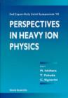 Image for Perspectives In Heavy-ion Physics - Proceedings Of The 2nd Japan-italy Joint Symposium &#39;95