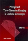 Image for Principles Of Three-dimensional Imaging In Confocal Microscopes