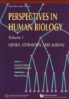 Image for Perspectives In Human Biology: Genes, Ethnicity And Ageing