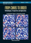 Image for From Chaos To Order: Methodologies, Perspectives And Applications
