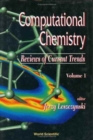 Image for Computational Chemistry: Reviews Of Current Trends, Vol. 1