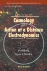 Image for Lectures On Cosmology And Action-at-a-distance Electrodynamics