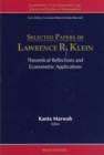 Image for Selected Papers Of Lawrence R Klein: Theoretical Reflections And Econometric Applications