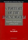 Image for Portrait Of The Immune System, A: Scientific Publications Of N K Jerne