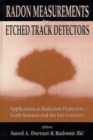 Image for Radon Measurements By Etched Track Detectors - Applications In Radiation Protection, Earth Sciences