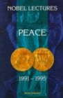 Image for Nobel Lectures In Peace, Vol 6 (1991-1995)