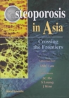 Image for Osteoporosis in Asia  : crossing the frontiers