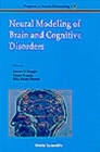 Image for Neural Modeling Of Brain And Cognitive Disorders