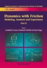 Image for Dynamics With Friction, Modeling, Analysis And Experiments, Part Ii
