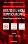 Image for Exactly Soluble Models In Statistical Mechanics - Historical Perspectives And Current Status