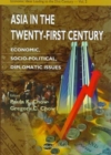 Image for Asia In The Twenty-first Century: Economic, Socio-political, Diplomatic Issues