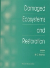 Image for Damaged ecosystems and restoration